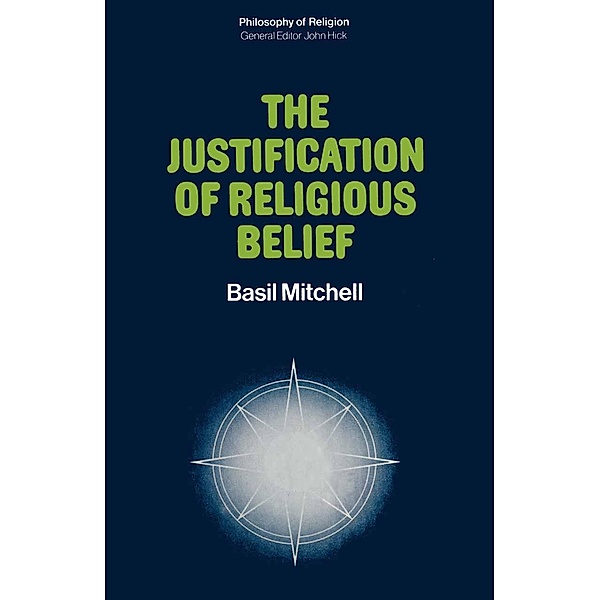 The Justification of Religious Belief, Basil Mitchell