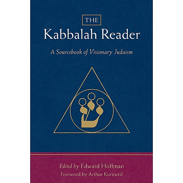 The Kabbalah Reader, Edward Hoffman