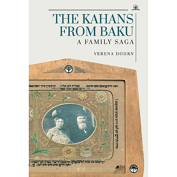 The Kahans from Baku, Verena Dohrn
