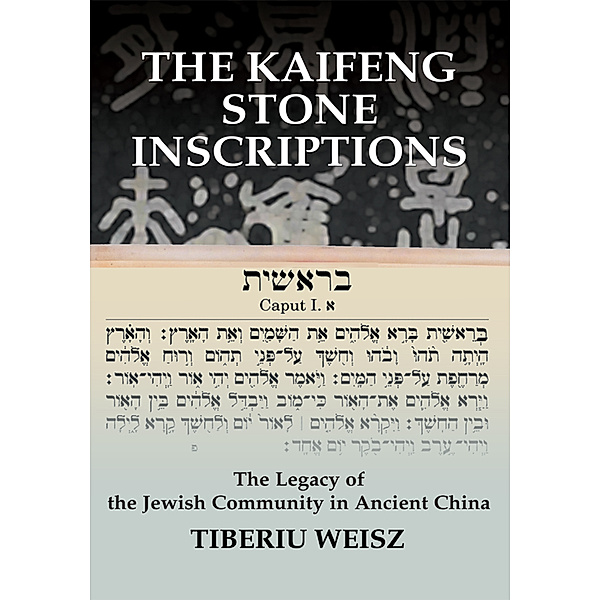The Kaifeng Stone Inscriptions, Tiberiu Weisz
