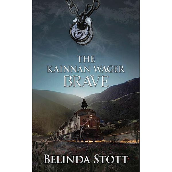 The Kainnan Wager: Brave (The Kainnan series, #6) / The Kainnan series, Belinda Stott