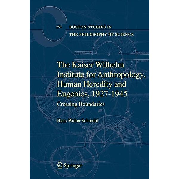 The Kaiser Wilhelm Institute for Anthropology, Human Heredity and Eugenics, 1927-1945, Hans-Walter Schmuhl