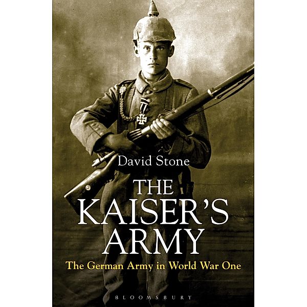 The Kaiser's Army, David Stone