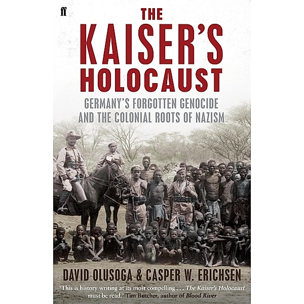 The Kaiser's Holocaust, Casper Erichsen, David Olusoga