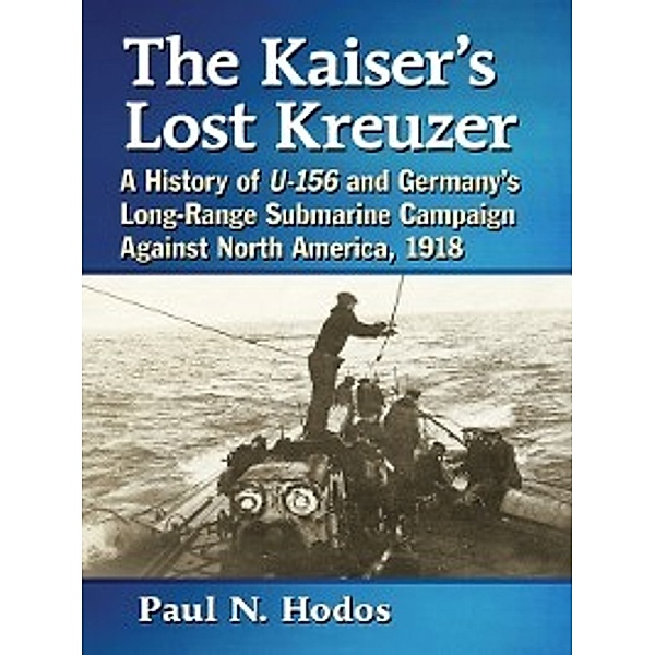 The Kaiser's Lost Kreuzer, Paul N. Hodos