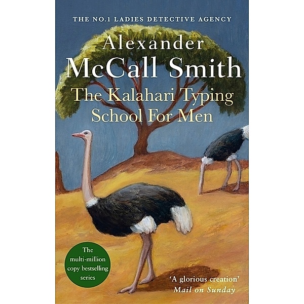 The Kalahari Typing School for Men, Alexander McCall Smith