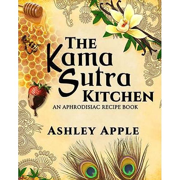 The Kama Sutra Kitchen, Ashley Apple