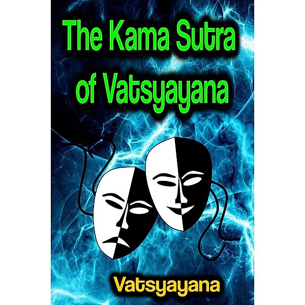 The Kama Sutra of Vatsyayana, Vatsyayana
