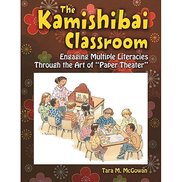 The Kamishibai Classroom, Tara M. McGowan