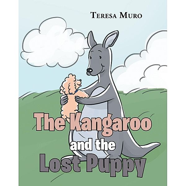 The Kangaroo and the Lost Puppy, Teresa Muro