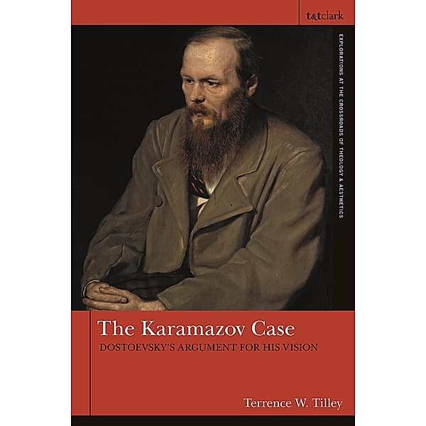 The Karamazov Case, Terrence W. Tilley