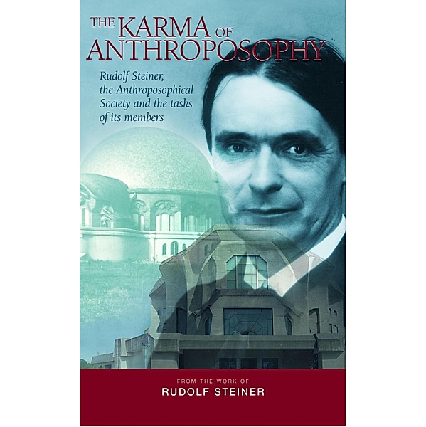 The Karma of Anthroposophy, Rudolf Steiner
