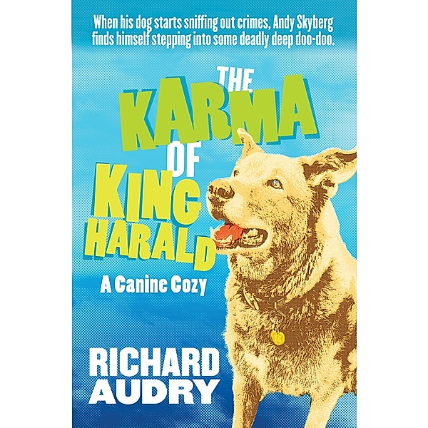 The Karma of King Harald (King Harald Mysteries, #1) / King Harald Mysteries, Richard Audry