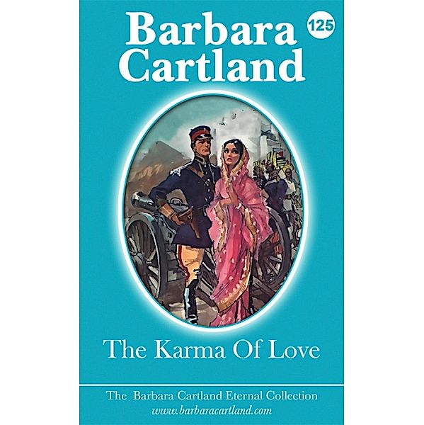 The Karma Of Love / The Eternal Collection Bd.125, Barbara Cartland