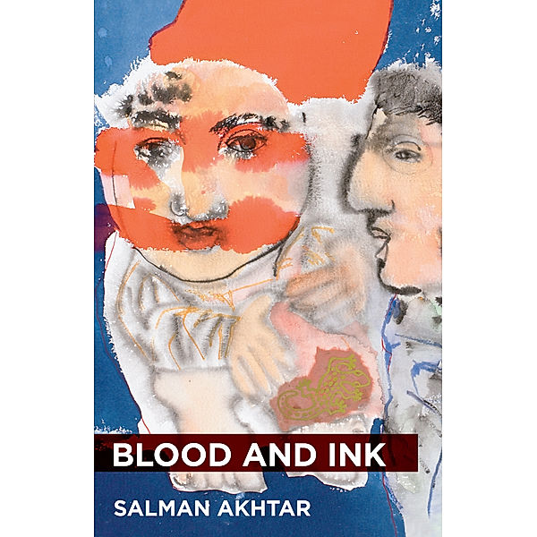 The Karnac Library: Blood and Ink, Salman Akhtar