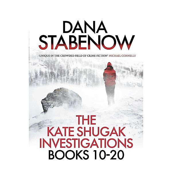 The Kate Shugak Investigation - Box Set, Dana Stabenow