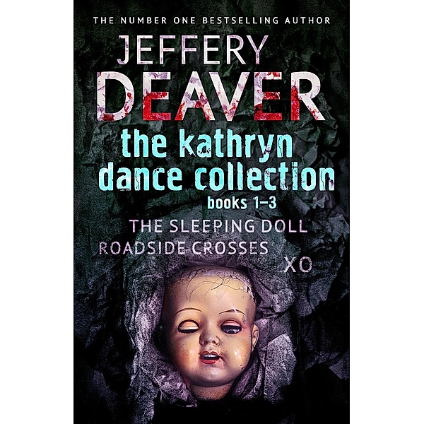 The Kathryn Dance Collection 1-3, Jeffery Deaver