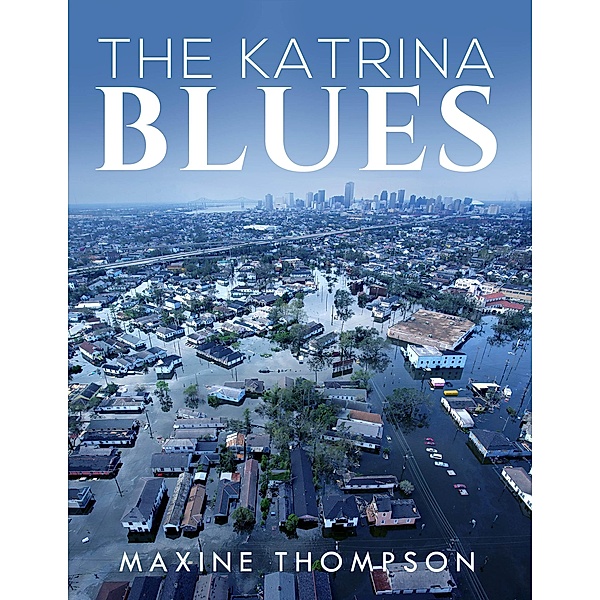 The Katrina Blues, Maxine Thompson