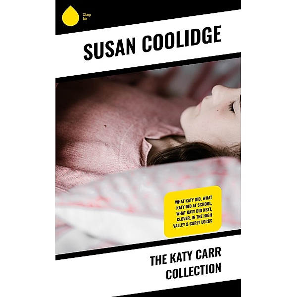 The Katy Carr Collection, Susan Coolidge