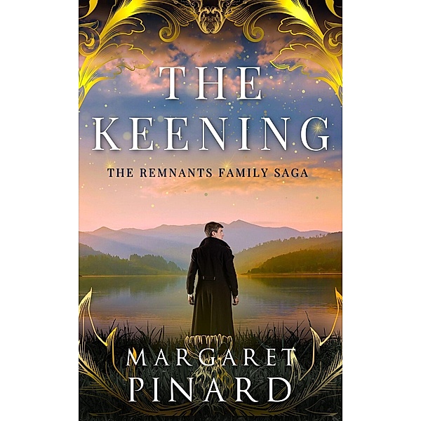 The Keening (Remnants, #1) / Remnants, Margaret Pinard