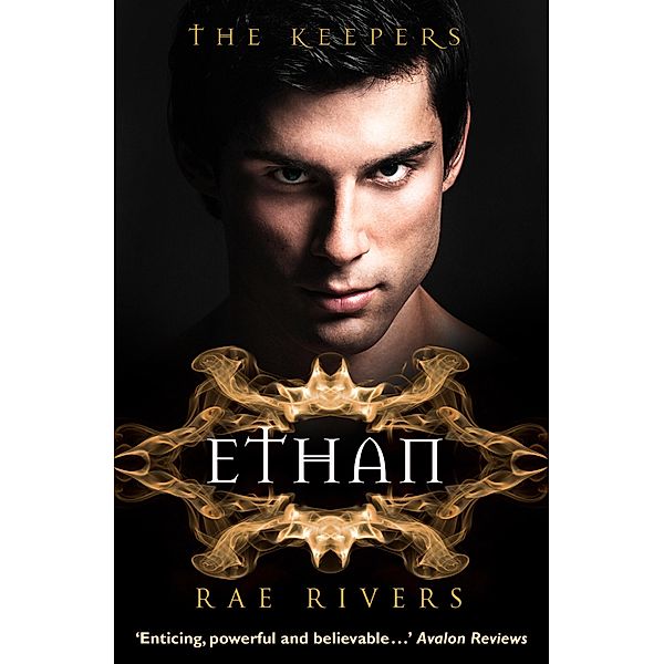 The Keepers: Ethan (The Keepers, Book 3), Rae Rivers