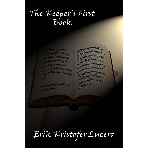 The Keeper's First Book, Erik Kristofer Lucero