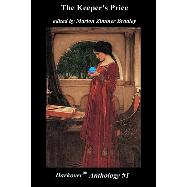 The Keeper's Price (Darkover Anthology, #1) / Darkover Anthology, Marion Zimmer Bradley