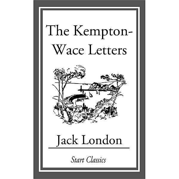 The Kempton-Wase Letters, Jack London