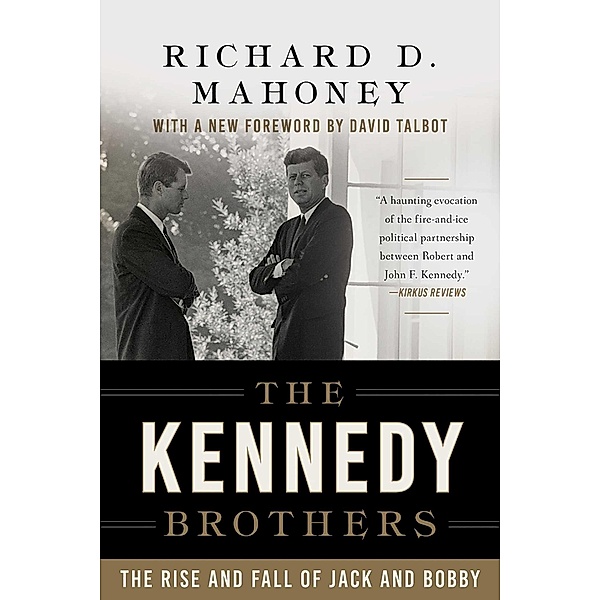 The Kennedy Brothers, Richard D. Mahoney