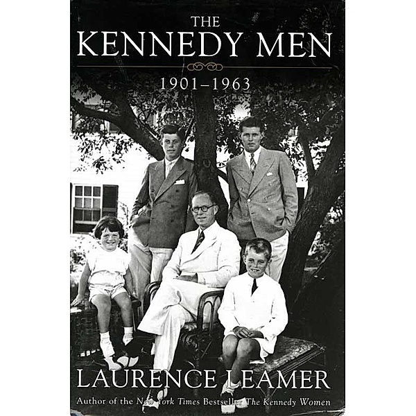 The Kennedy Men, Laurence Leamer