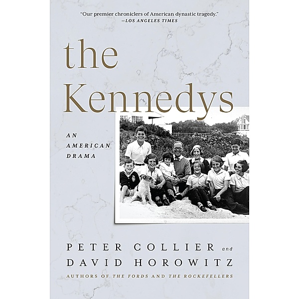 The Kennedys, Peter Collier, David Horowitz