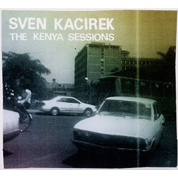 The Kenya Sessions, Sven Kacirek