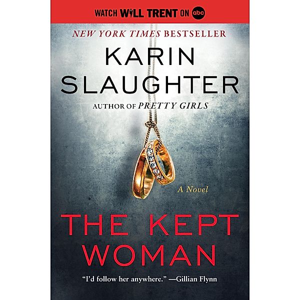 The Kept Woman / Will Trent Bd.8, Karin Slaughter