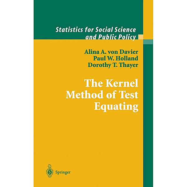 The Kernel Method of Test Equating, Alina A. von Davier, Paul W. Holland, Dorothy T. Thayer