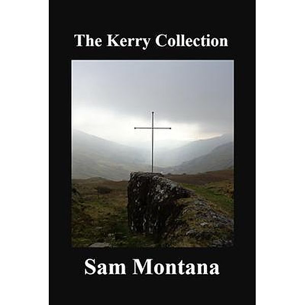 The Kerry Collection, Sam Montana