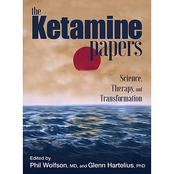 The Ketamine Papers, Phil Wolfson, Glenn Hartelius