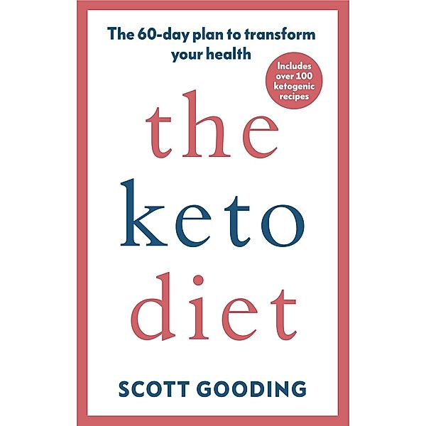 The Keto Diet, Scott Gooding