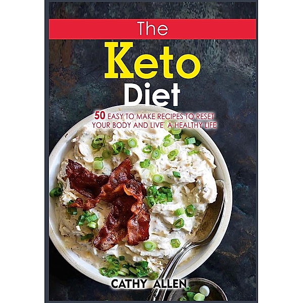The Keto Diet, Cathy Allen