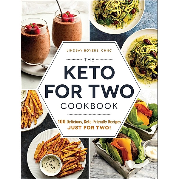 The Keto for Two Cookbook, Lindsay Boyers