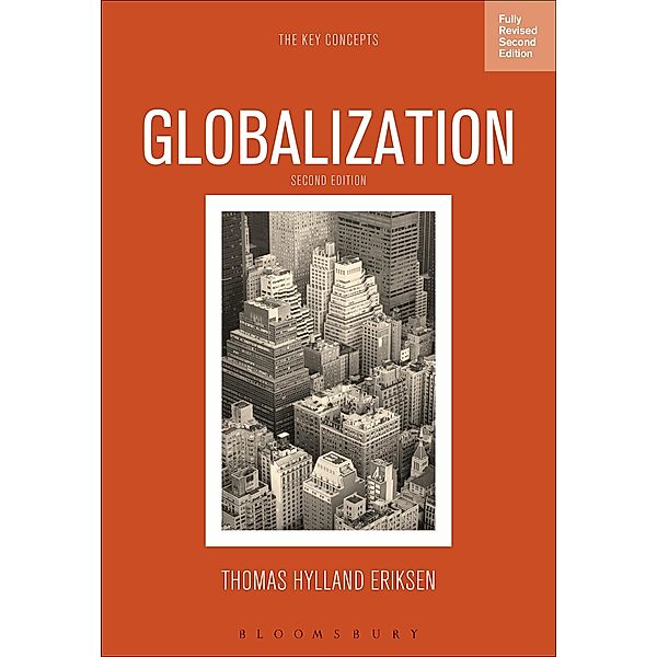 The Key Concepts: Globalization, Thomas Hylland Eriksen