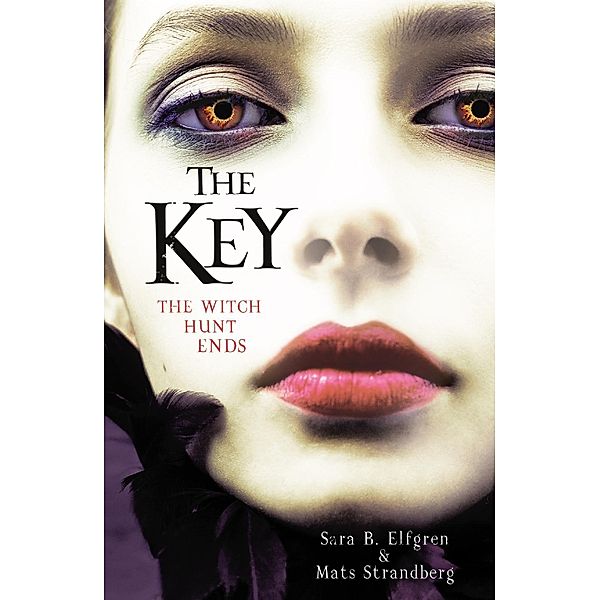 The Key / Engelsfors Trilogy Bd.3, Sara B. Elfgren, Mats Strandberg