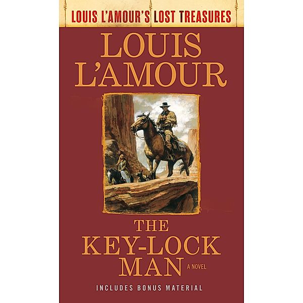 The Key-Lock Man (Louis L'Amour Lost Treasures) / Louis L'Amour's Lost Treasures, Louis L'amour