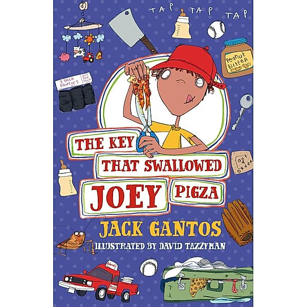 The Key That Swallowed Joey Pigza / Joey Pigza, Jack Gantos