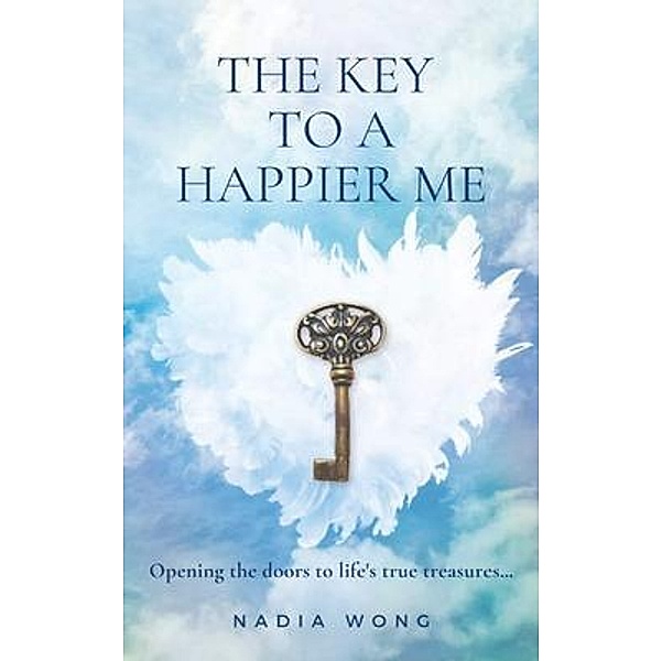 The Key to a Happier Me, Nadia Wong