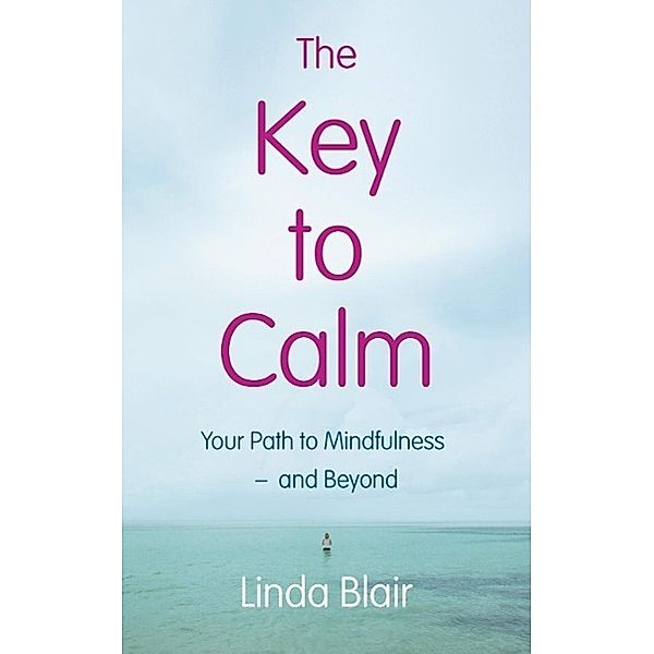 The Key to Calm, Linda Blair