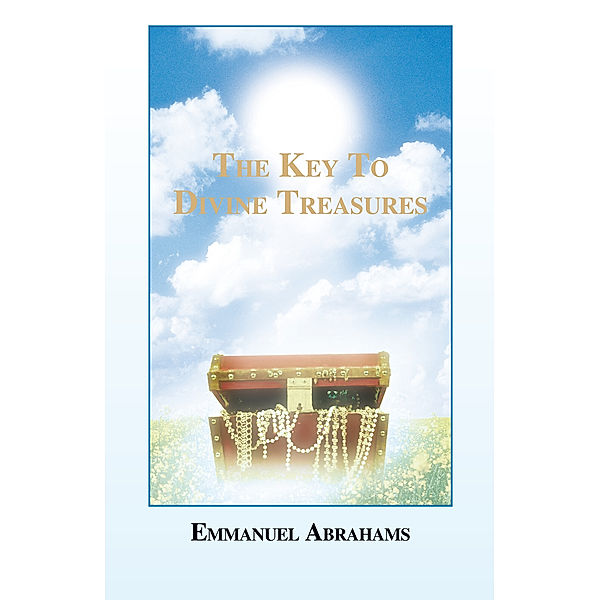 The Key to Divine Treasures, Emmanuel Abrahams