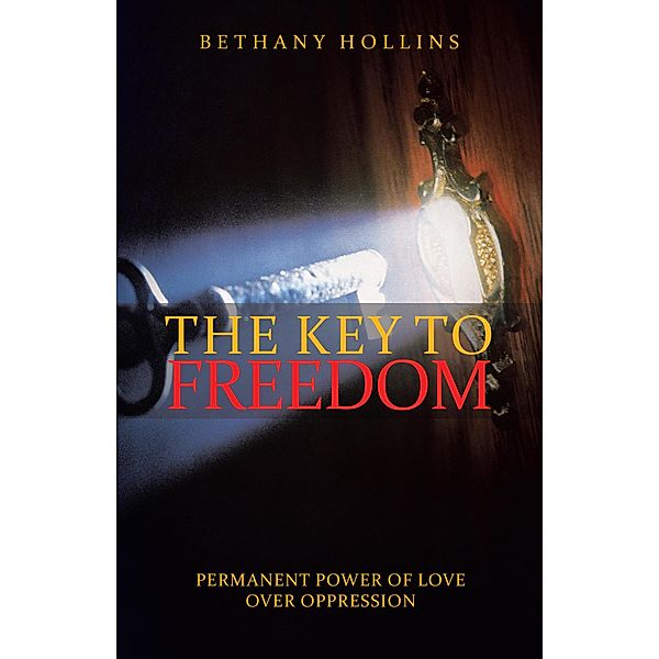 The Key to Freedom, Bethany Hollins