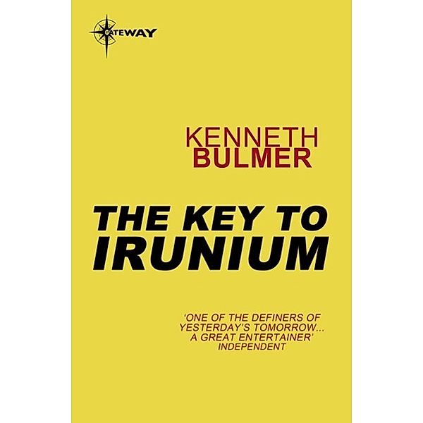 The Key to Irunium / Keys to the Dimensions Bd.2, Kenneth Bulmer