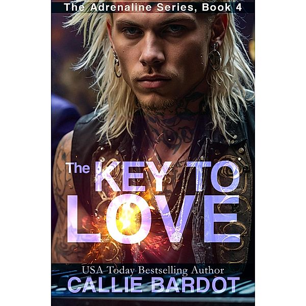 The Key to Love (Adrenaline, #4) / Adrenaline, Callie Bardot