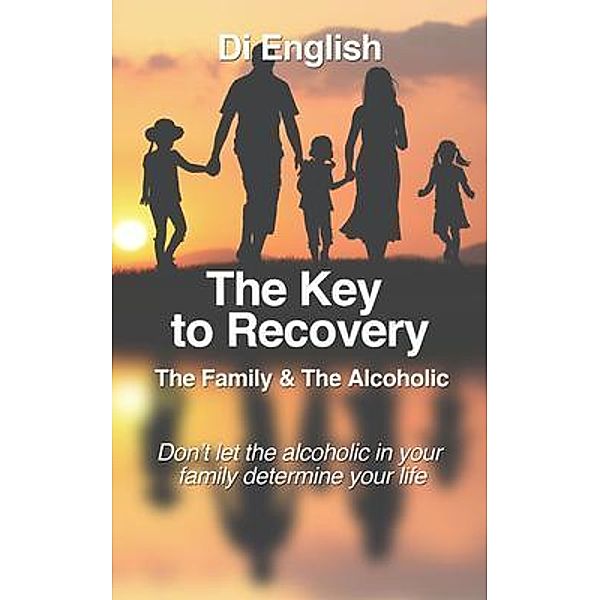 The Key to Recovery / Diana Hole, Di English